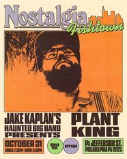 Nostalgia Fishtown's flyer for The Plant King with Jake Kaplan's Haunted Big Band